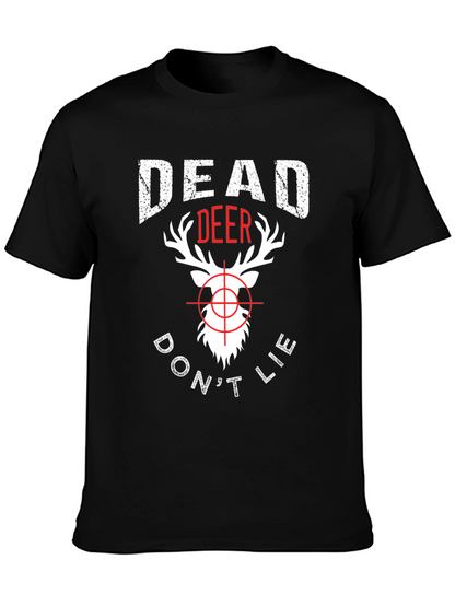 Dead Deer Dont Lie T-Shirt