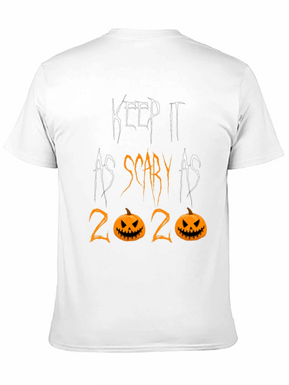 Keep it as Scary as 2020 Halloween Tee