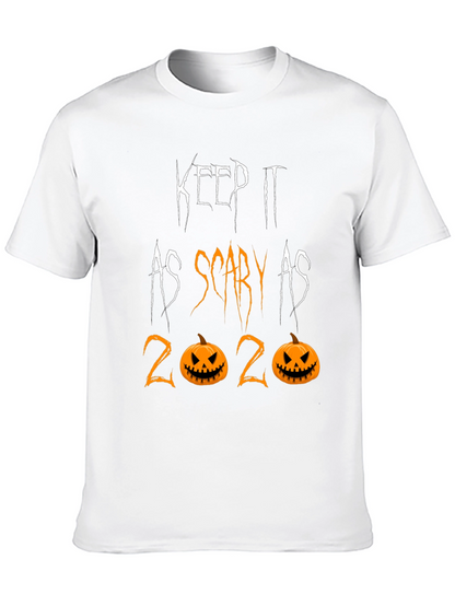 Keep it as Scary as 2020 Halloween Tee