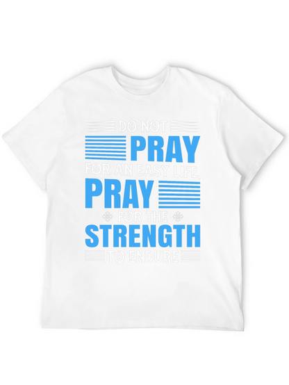 Inspirational T-Shirt: Pray for Strength