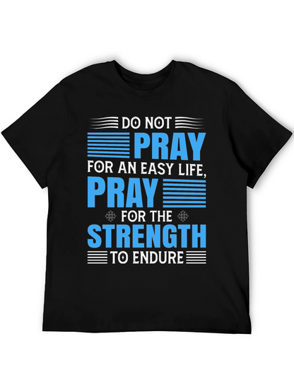 Inspirational T-Shirt: Pray for Strength