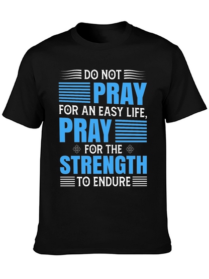 Inspirational T-Shirt: Pray for Strength