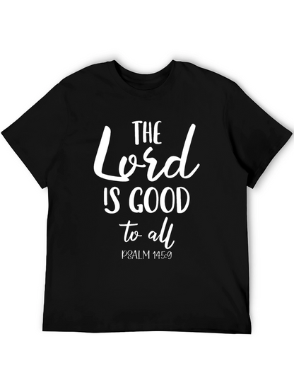 Faith-Inspired Tee: The Lord Is Good Psalm 145:9