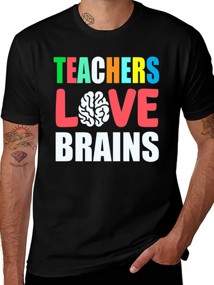 Teachers Love Brains Graphic Tee