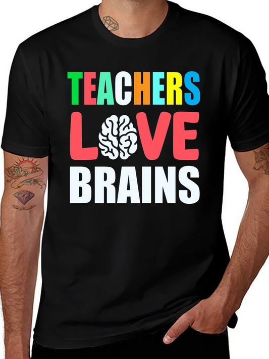 Teachers Love Brains Graphic Tee