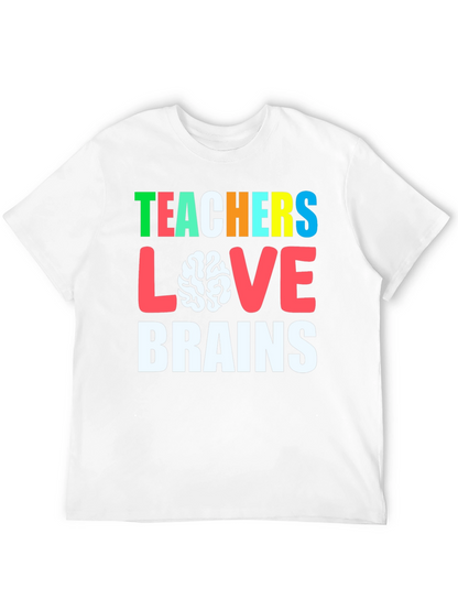 Teachers Love Brains Graphic Tee