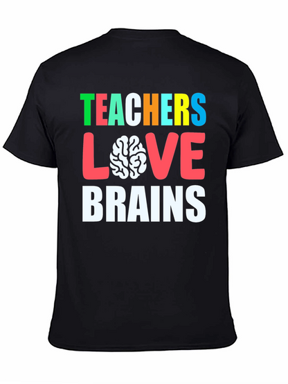 Teachers Love Brains Graphic Tee