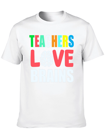Teachers Love Brains Graphic Tee