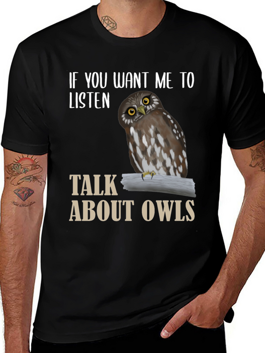Owl Lover T-Shirt - Listen to Owls