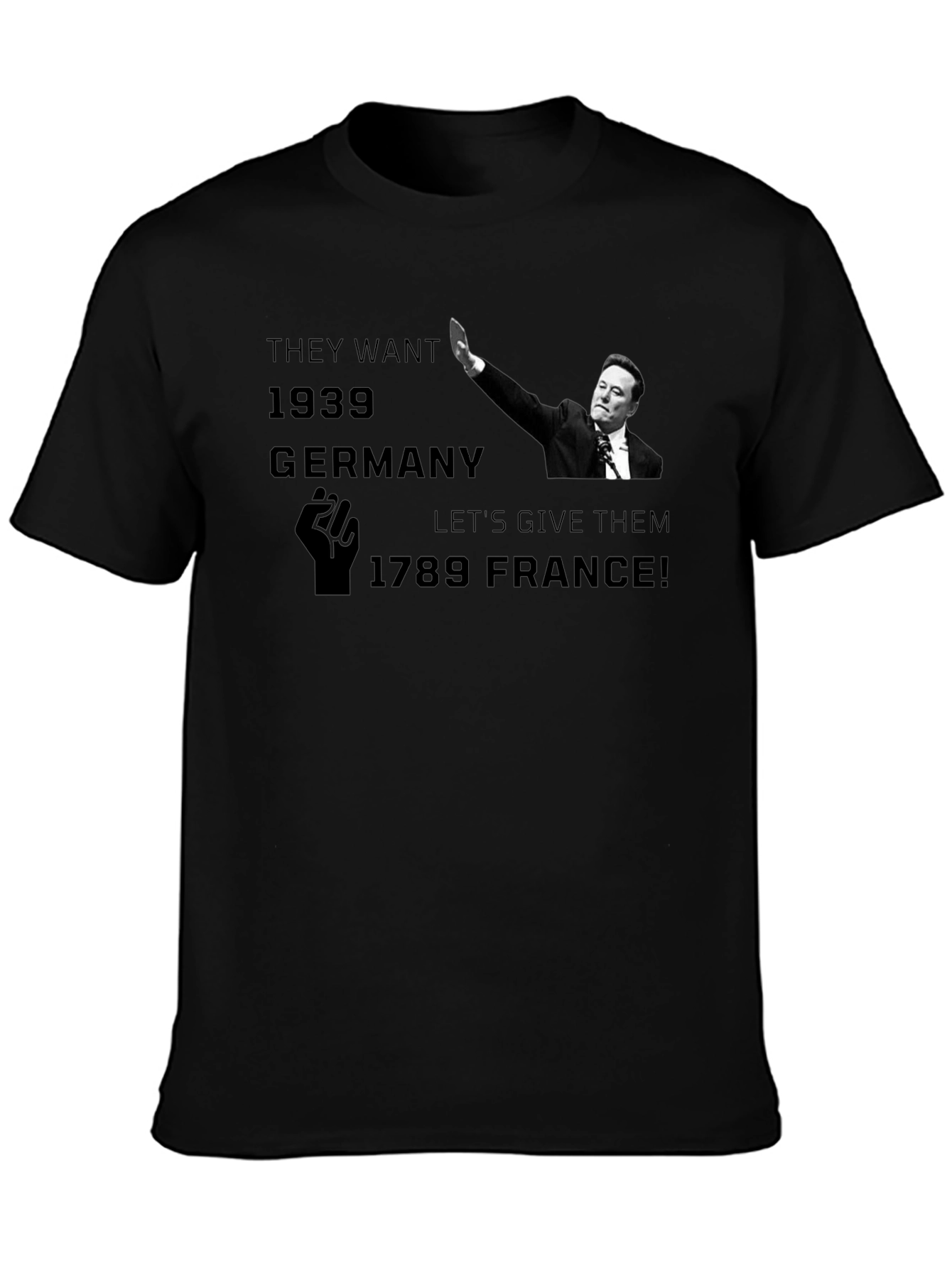 Political Statement T-Shirt: 1939 Germany vs 1789 France