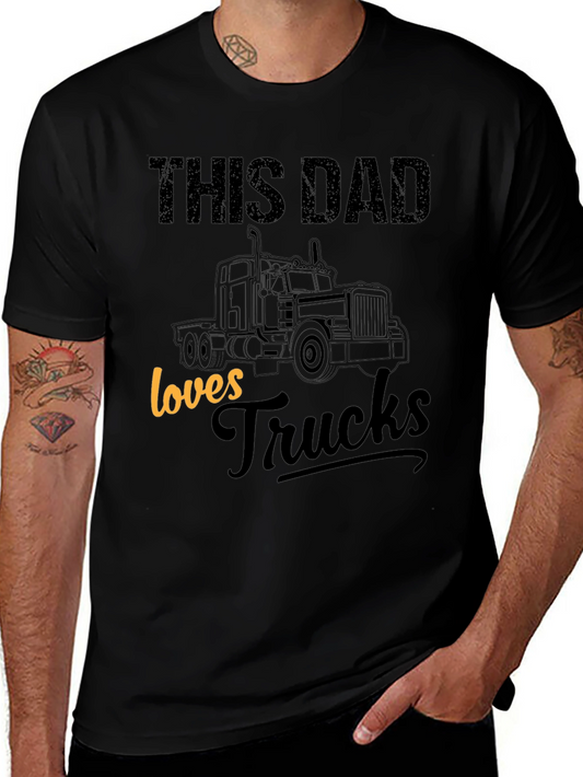 This Dad Loves Trucks T-Shirt - Black