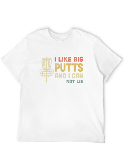 I Like Big Putts Funny Disc Golf Graphic T-Shirt