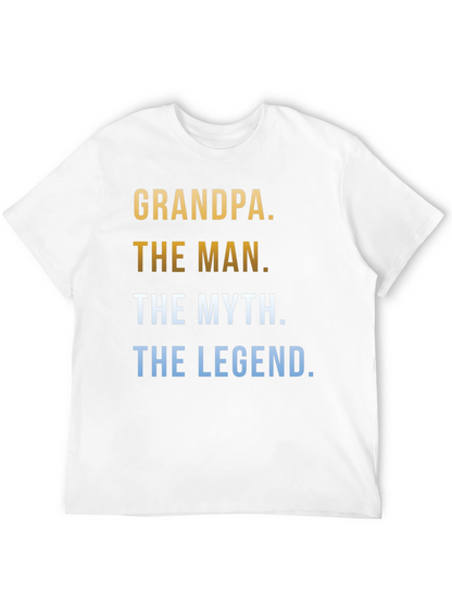 Grandpa The Man The Myth The Legend T-Shirt