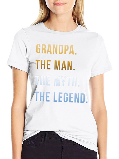 Grandpa The Man The Myth The Legend T-Shirt