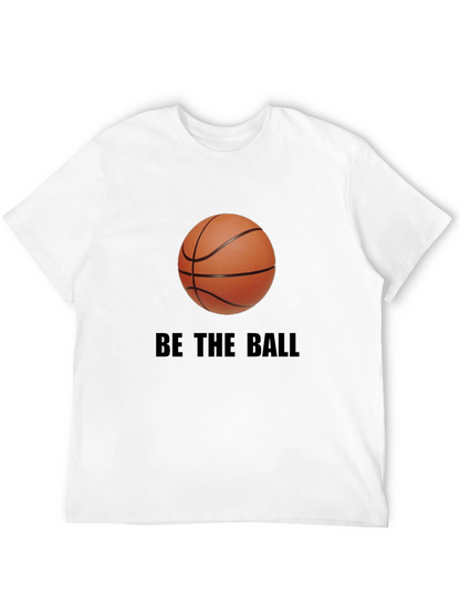 Be the Ball T-Shirt - Unique Basketball Graphic Tee