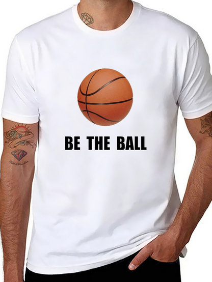 Be the Ball T-Shirt - Unique Basketball Graphic Tee