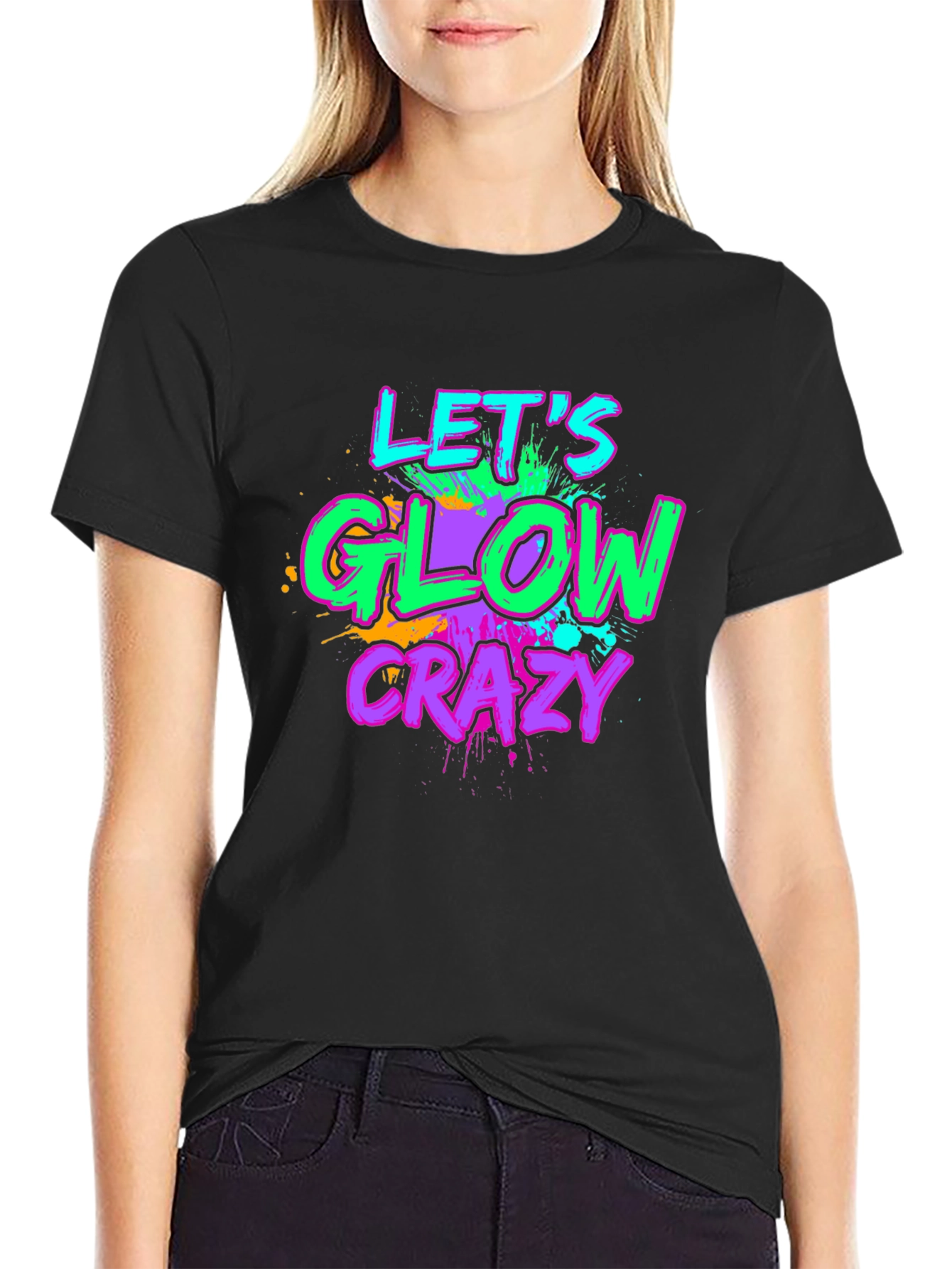 Lets Glow Crazy Graphic Tee