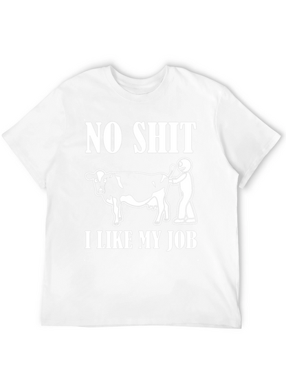 No Shit I Like My Job Funny Cow T-Shirt