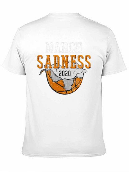 March Sadness 2020 T-Shirt
