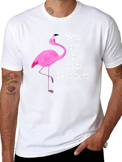 Funny Flamingo T-Shirt - Dont Make Me... Slogan
