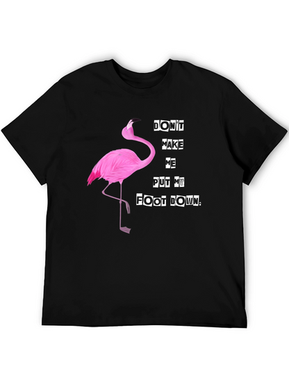 Funny Flamingo T-Shirt - Dont Make Me... Slogan