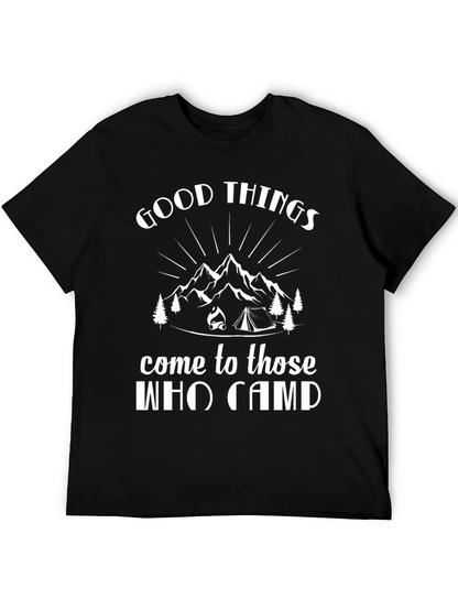 Good Things Come to Those Who Camp Black T-Shirt