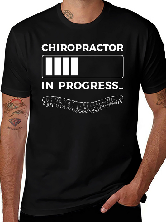 Chiropractor In Progress Funny T-Shirt