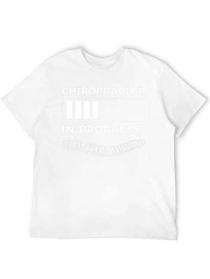 Chiropractor In Progress Funny T-Shirt