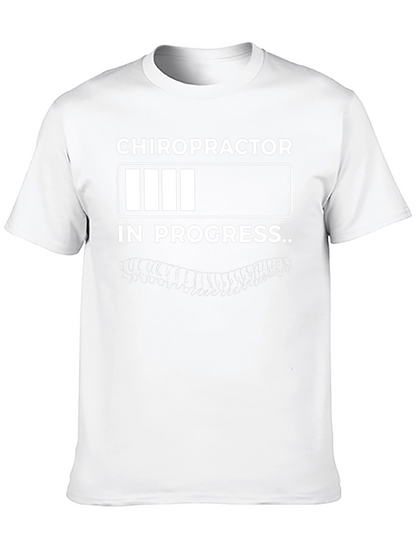 Chiropractor In Progress Funny T-Shirt