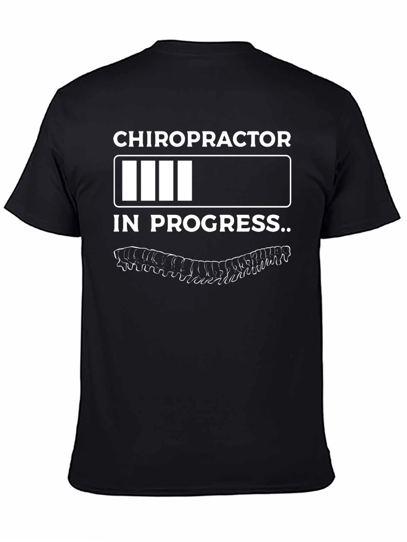 Chiropractor In Progress Funny T-Shirt