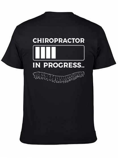 Chiropractor In Progress Funny T-Shirt