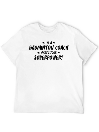Badminton Coach Superpower T-Shirt