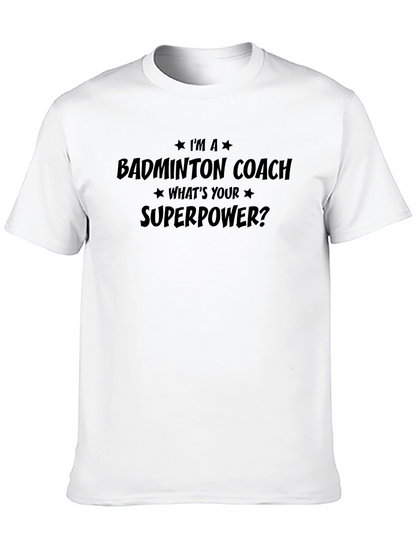 Badminton Coach Superpower T-Shirt