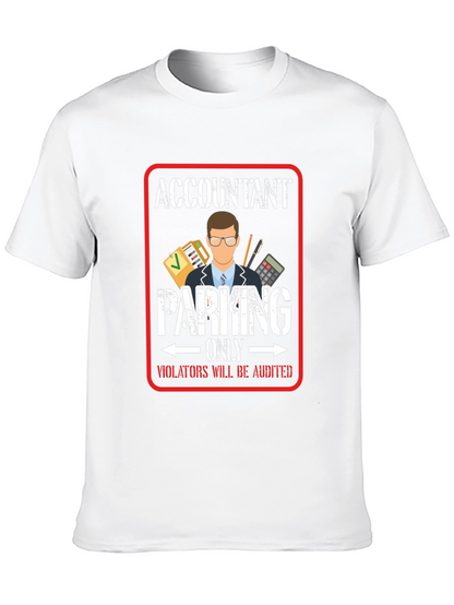 Accountant Parking Only T-Shirt - Funny Bookkeeper Gift