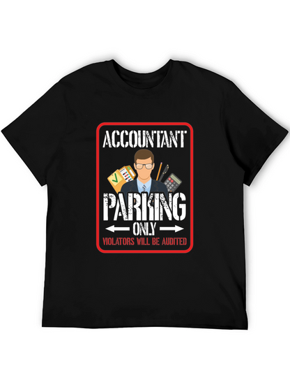 Accountant Parking Only T-Shirt - Funny Bookkeeper Gift
