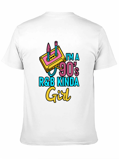 Im a 90s R&B Kinda Girl Black T-Shirt