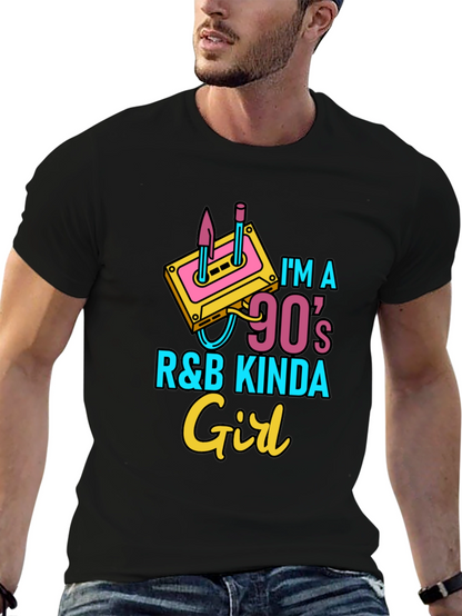 Im a 90s R&B Kinda Girl Black T-Shirt