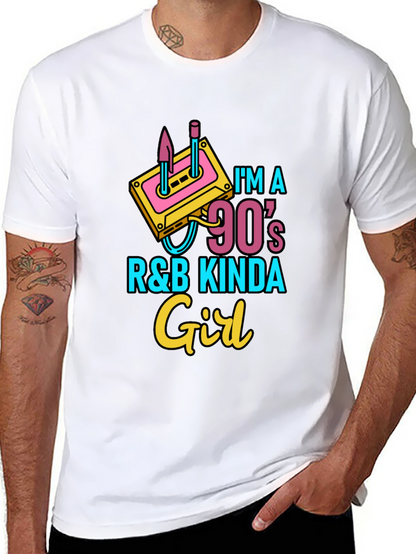 Im a 90s R&B Kinda Girl Black T-Shirt