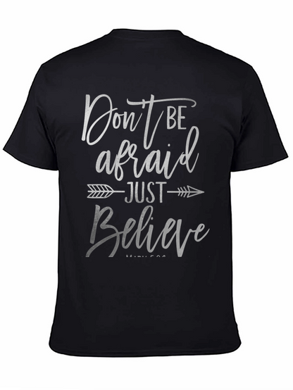 Dont Be Afraid Just Believe T-Shirt
