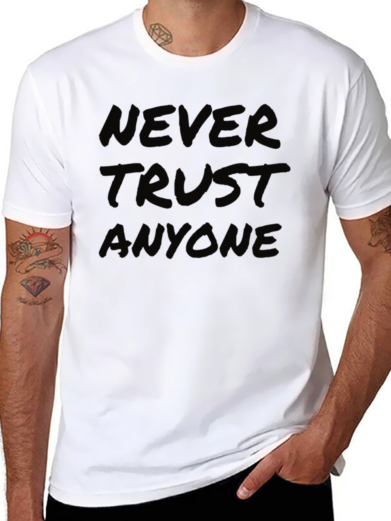 Never Trust Anyone T-Shirt - Bold Statement Tee