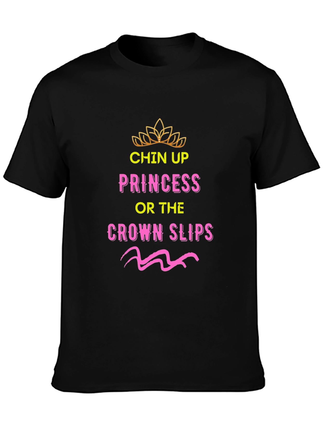 Chin Up Princess Graphic Tee