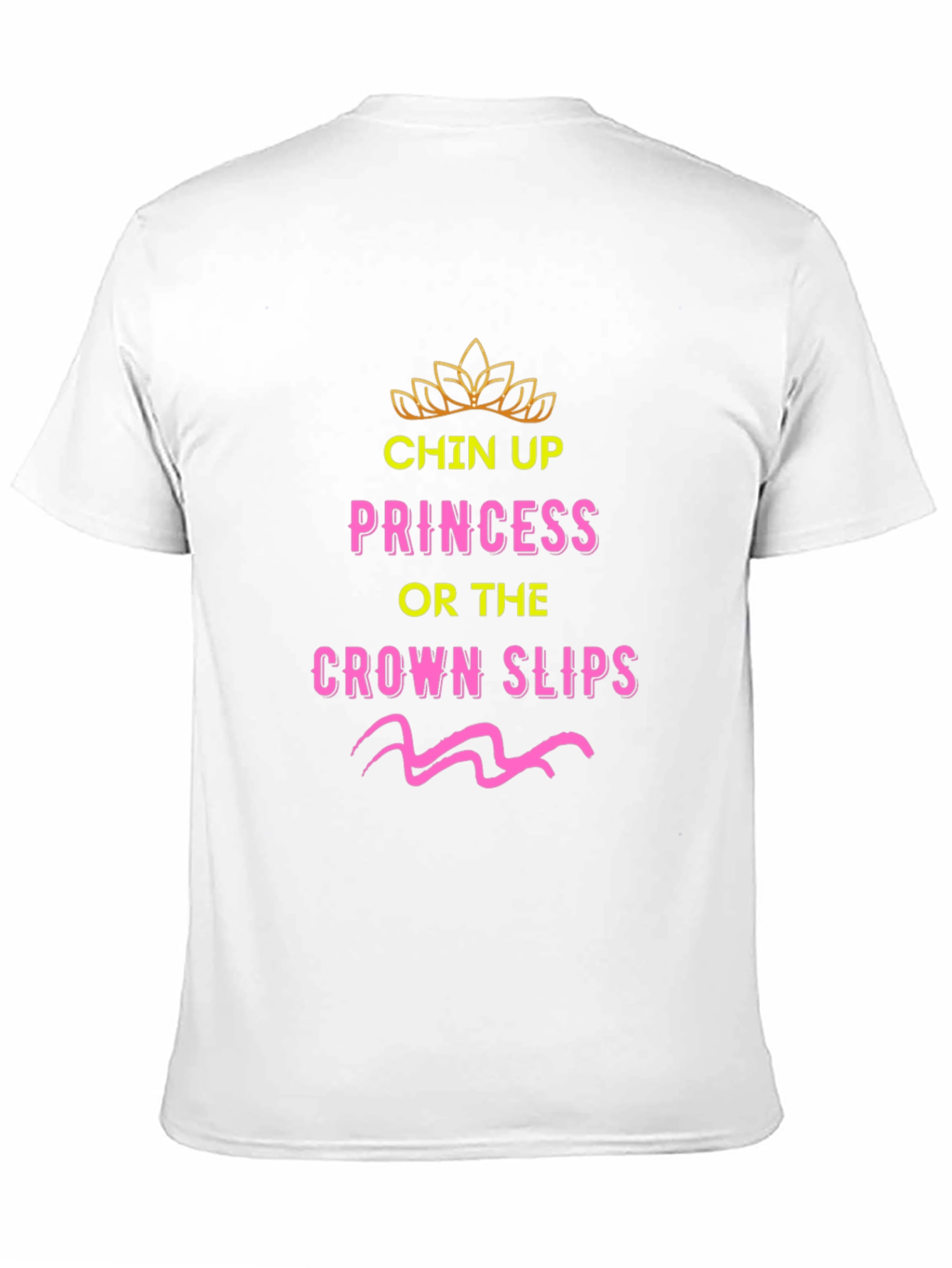 Chin Up Princess Graphic Tee