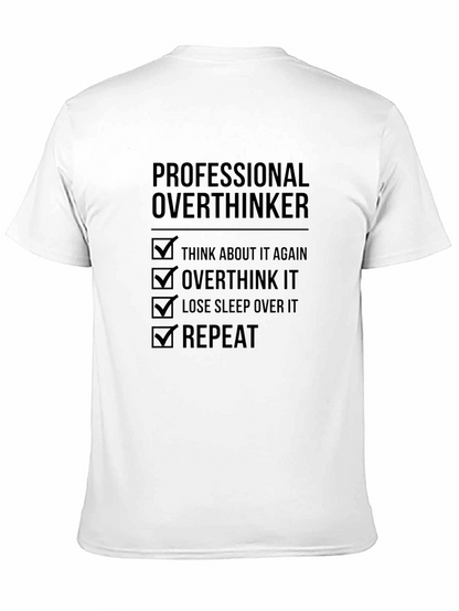 Professional Overthinker T-Shirt - Funny Overthinking Tee