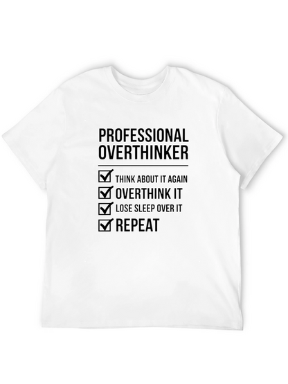 Professional Overthinker T-Shirt - Funny Overthinking Tee