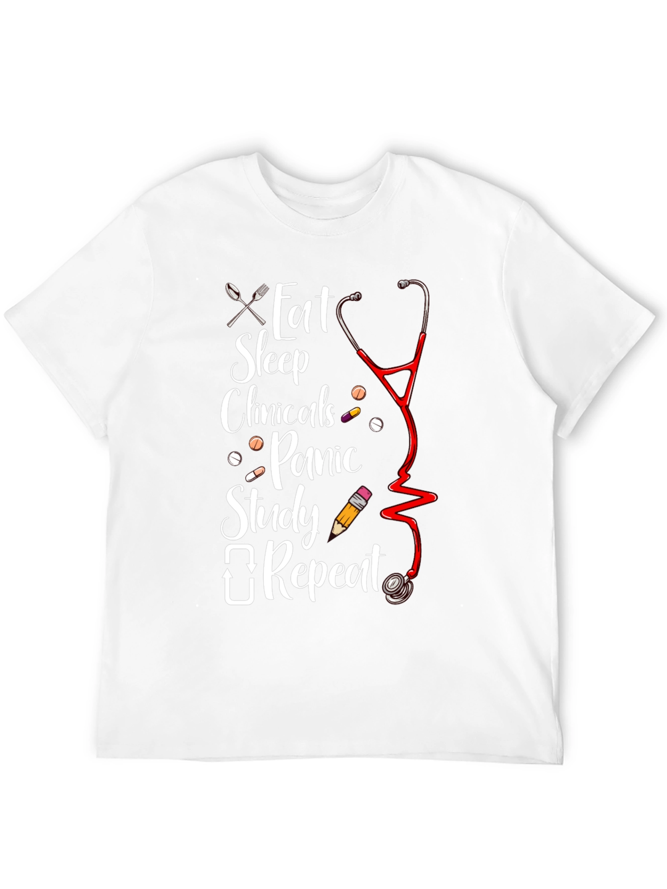 Eat Sleep Clinicals Repeat T-Shirt - Nursing Student