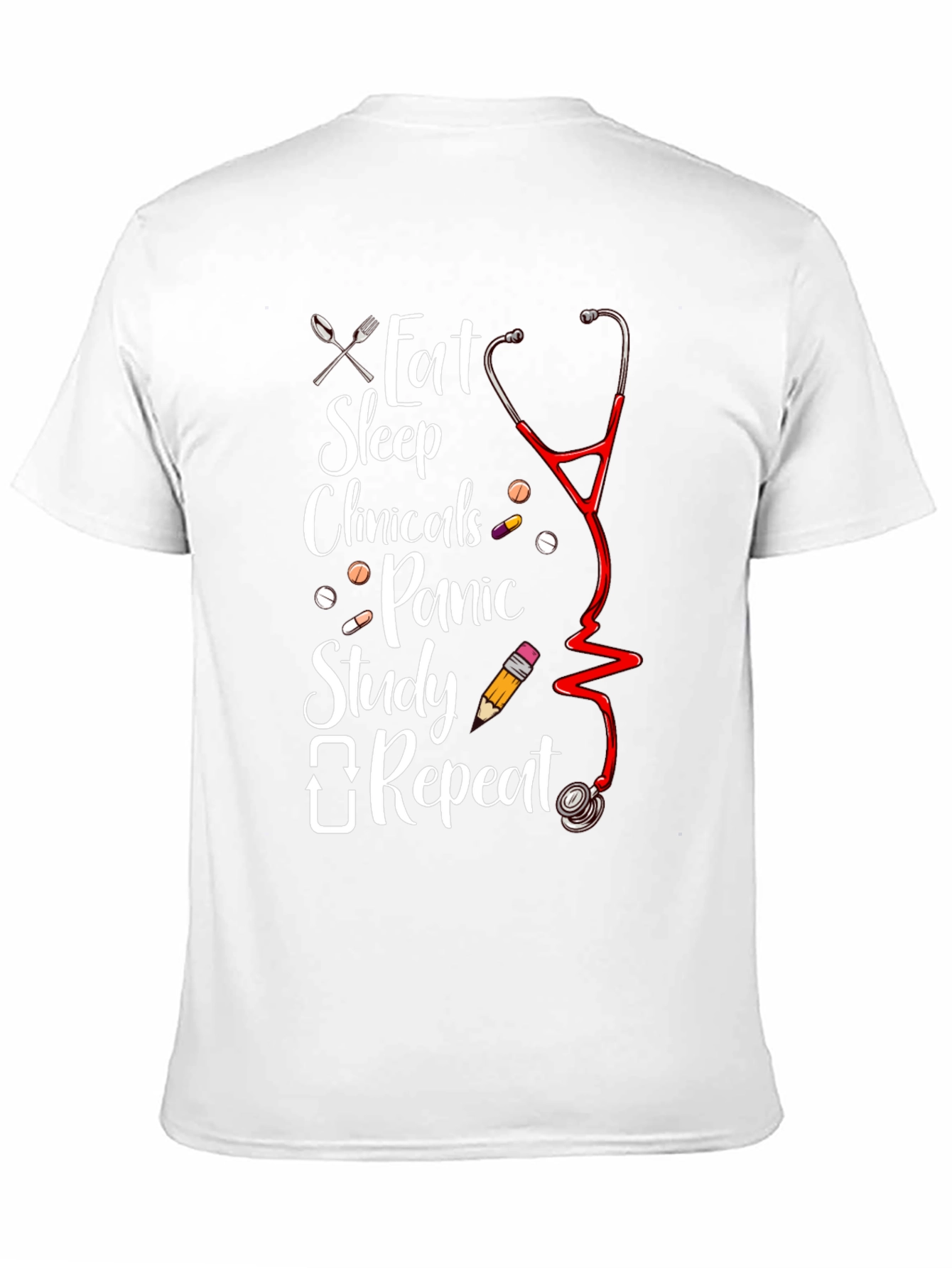 Eat Sleep Clinicals Repeat T-Shirt - Nursing Student