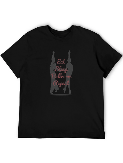 Ballroom Dance T-Shirt - Eat Sleep Ballroom Repeat
