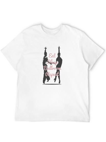 Ballroom Dance T-Shirt - Eat Sleep Ballroom Repeat