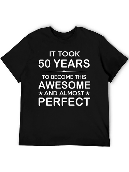 It Took 50 Years Funny Birthday T-Shirt