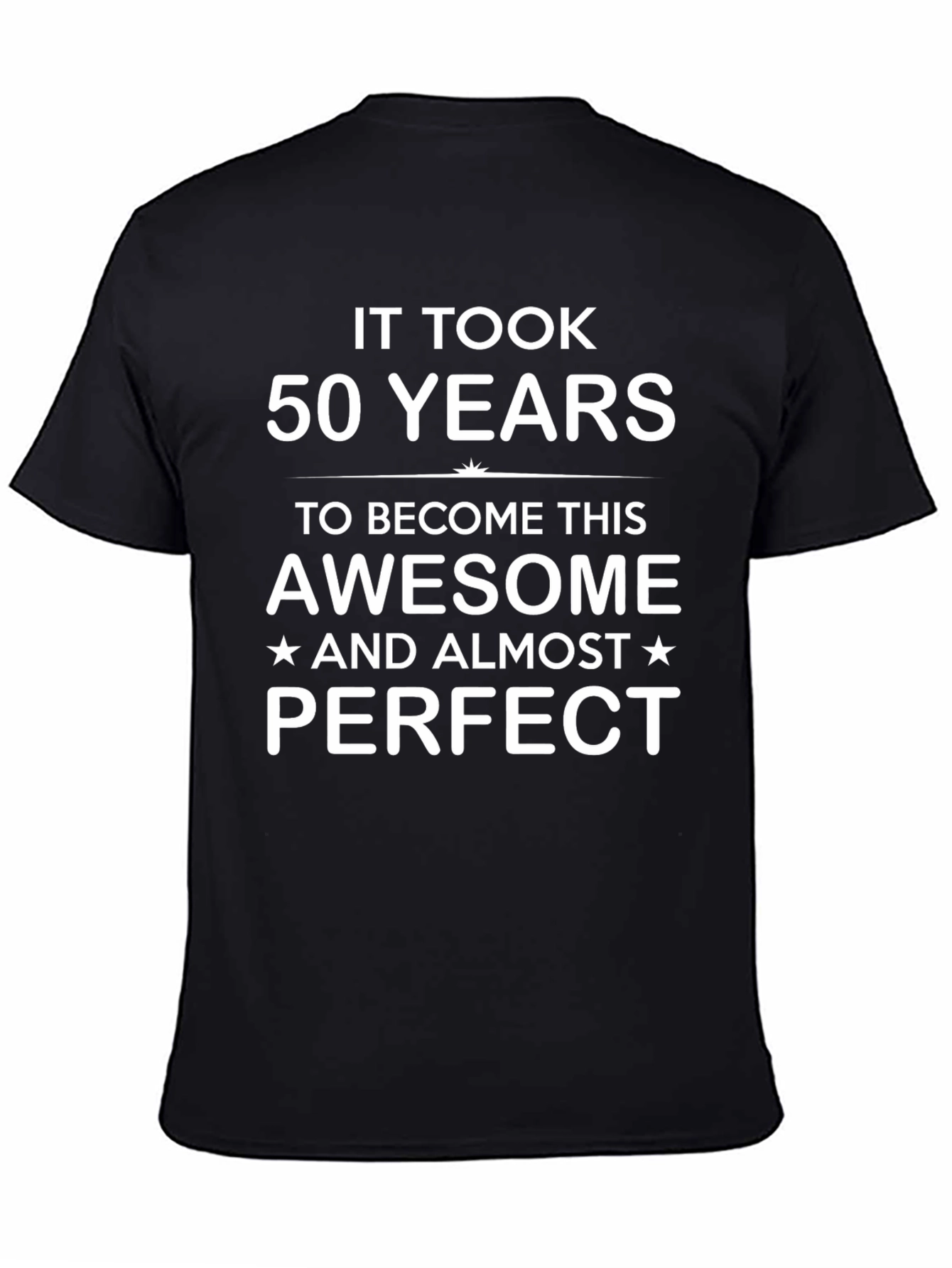 It Took 50 Years Funny Birthday T-Shirt